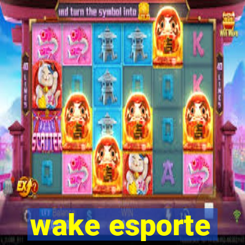 wake esporte